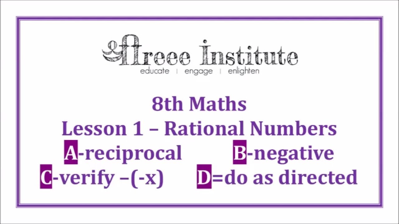 8th Maths L1 Rational Numbers - 4 topics A,B,C,D - YouTube
