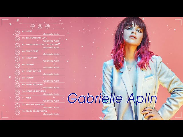 Gabrielle Aplin Best Songs || Gabrielle Aplin Greatest Hits Full Album 2021 class=