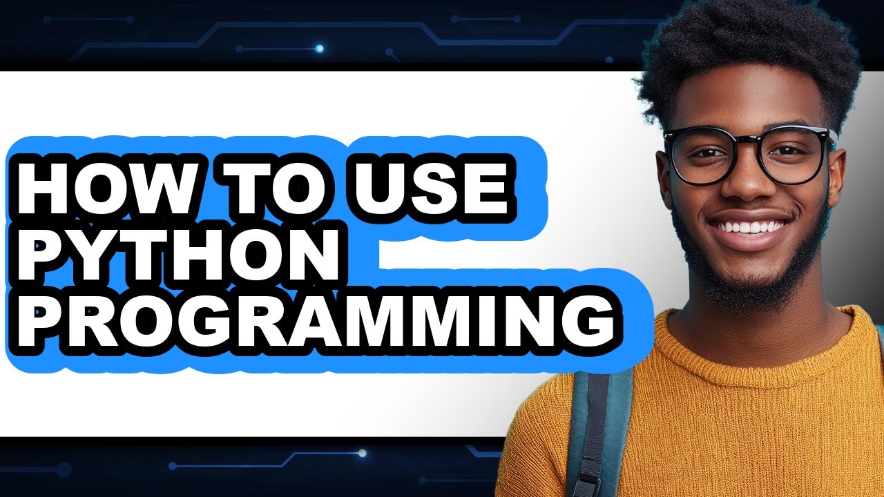 How to Use Python Programming (only Way) - YouTube