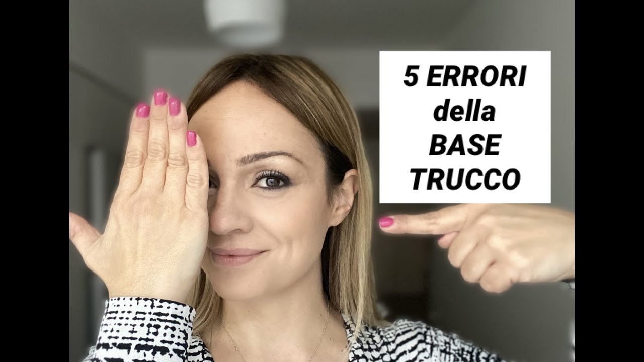 5 Errori della Base Trucco