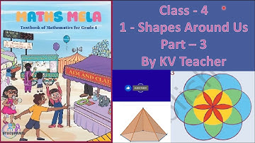 Ch 1 - Shapes Around Us (Part - 3) Maths Mela | Class 4 |  #class4 #maths  #newncert