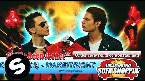 Lucas & Steve - Make It Right (Official Music Video)