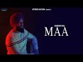 Maa  gurdass gill official song  2019  stereonation world