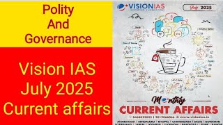 Vision IAS Monthly Magazine July 2025 | Polity and Governance | ##