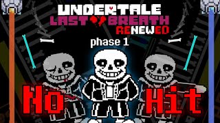 [NO HIT] Undertale Last Breath RENEWED - phase 1