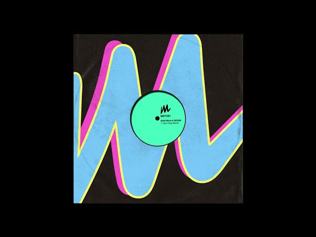 Adiel Mora, IN2AM - Don't Stop Movin'
