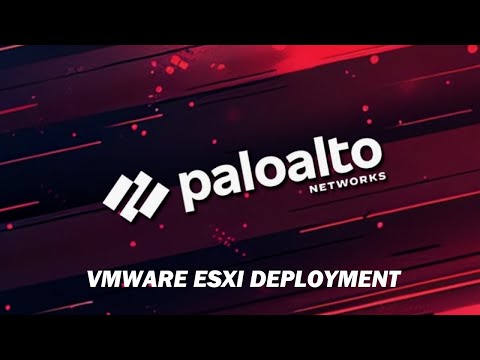 How to Deploy Palo Alto Firewall VM on VMware ESXi | Step-by-Step Installation Guide