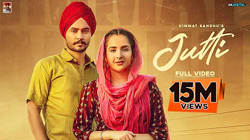 JUTTI : Himmat Sandhu (Official Video) Veet Baljit | Nick Dhammu | Latest Punjabi Songs