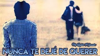 Nunca Te dejé de Querer💔 (Rap Romantico 2020) Mc Richix Ft Jennix chords