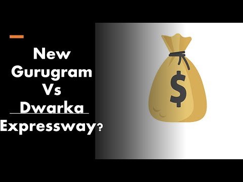 Where to buy Property? New Gurugram or Dwarka Expressway