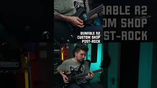 Dunable R2 Custom Shop | Post-Rock @KaiDown