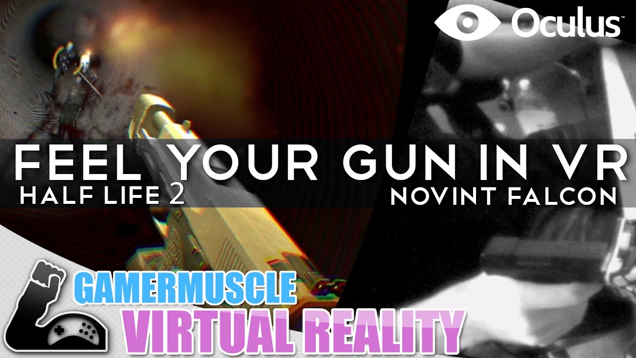 Oculus Rift Gun Game Oculus Rift DK2 feel your gun in VR ! - GamerMuscle Virtual Reality ...