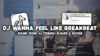 Download lagu DJ WANNA FEEL LIKE X KUTUKAN MANTAN SOUND TREND JJ TERBARU (SLOWED   REVERB) - VIRAL DI TIKTOK🎧
