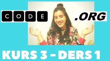 CODE.ORG KURS 3 DERS 1 CEVAPLARI