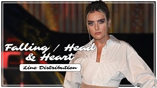 Little Mix - Falling (Harry Styles Cover) / Head & Heart ~ Line Distribution