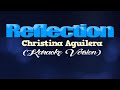 REFLECTION 2020 Christina Aguilera From MULAN KARAOKE VERSION REFLECTION 2020 Christina Aguilera From MULAN KARAOKE VERSION