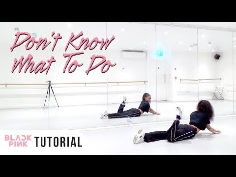 [FULL TUTORIAL] BLACKPINK - 'Don't Know What To Do' - Dance Tutorial - FULL EXPLANATION