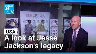 A look at civil rights activist Jesse Jackson's legacy • FRANCE 24 English