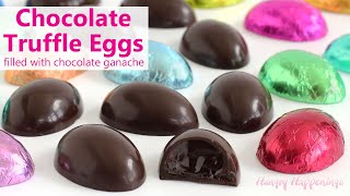 Chocolate Truffle Eggs - Easter Eggs Filled with Chocolate Ganache