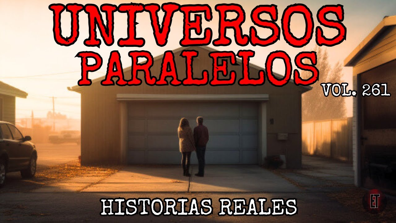 Universos Paralelos: 6 Relatos Reales que Harán Temblar tu Realidad