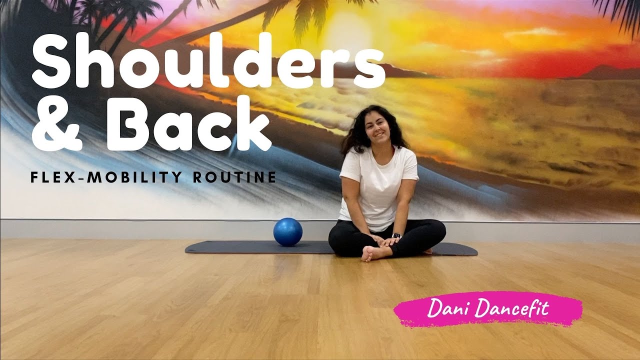Shoulder & Back Flex-Mobility 7min Routine