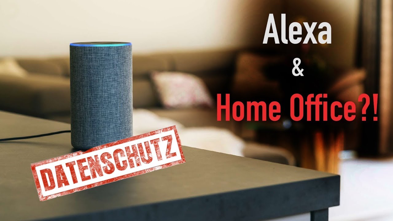 ALEXA & HOME OFFICE?? DAS MUSST DU BEACHTEN!! YouTube