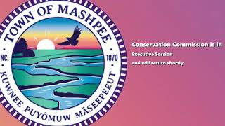 Mashpee Conservation Commission - 5/22/25