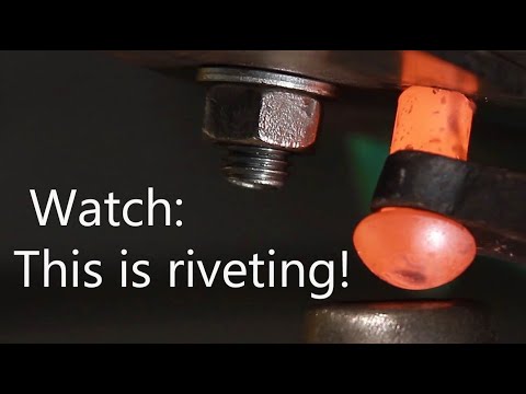 The hot riveting process is riveting to watch