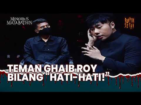 Teman Ghaib Roy: Hati-Hati Uncle! Dia Bermuka Dua! | Menembus Mata Bathin Eps 95 (4/5)
