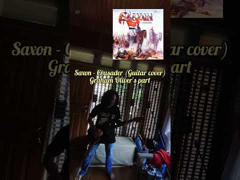 Saxon - Crusader (Full Guitar cover) Graham Oliver's part