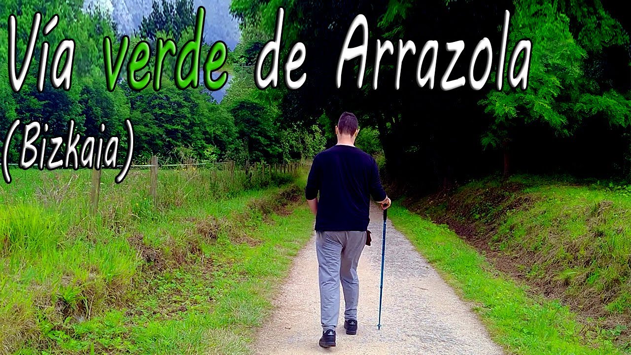 ♿Paseo por la Vía verde de Arrazola en Atxondo-Apatamonasterio, (Bizkaia).