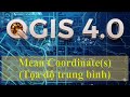 3.7.1.5_Mean Coordinate(s) (Tọa độ trung bình)