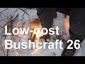 Low-cost Bushcraft Serie Teil 26