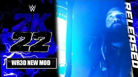 WR3D  2K22:| NEW  MOD RELEASED|BY WR3D CENTER |