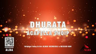 Acapella Shqip - DHURATA (original sound ALBAN SKENDERAJ & MIRIAM CANI)