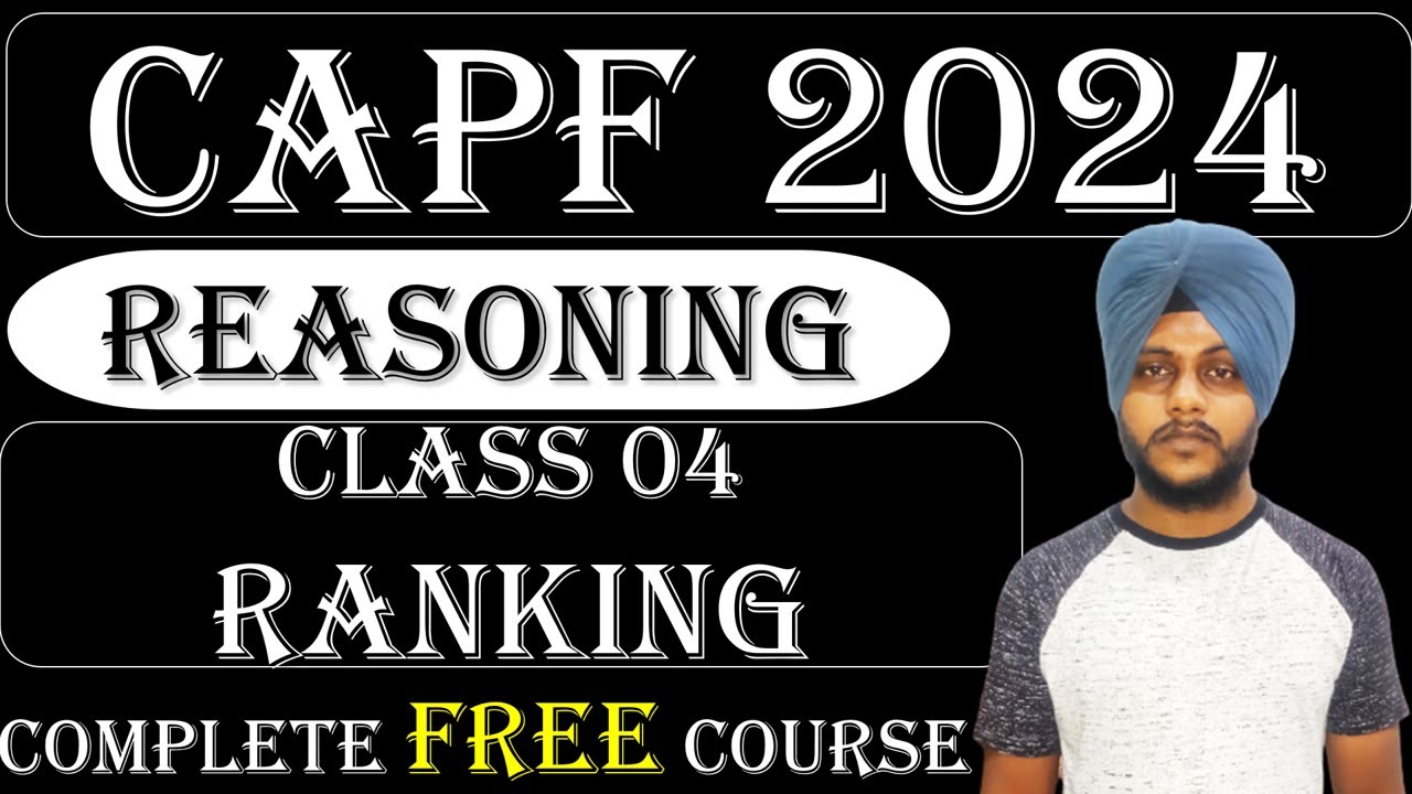 UPSC CAPF 2024: Reasoning - Ranking || Class 04 ||Balwinder Singh | # ...