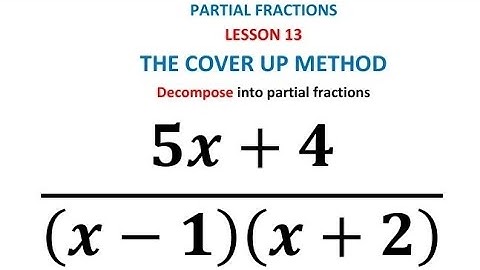Partial fractions decomposition| Cover up method| A level maths #wjecmaths #aqamaths #edexcelmaths