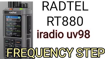 Radtel 880 / iRadio UV98 Frequency Step & Scan