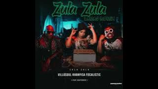 Khanyisa, Villosoul & Focalistic - Zula Zula ft. Acutedose(LAMAJ REMIX)