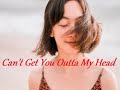 Can't Get You Outta My Head