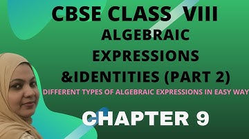 CLASS 8 ALGEBRAIC EXPRESSIONS & IDENTITIES PART -2 ( MONOMIAL BINOMIAL TRINOMIAL AND POLYNOMIAL)