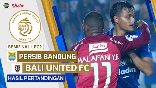 Hasil Akhir - Persib Bandung VS Bali United FC | Championship Seires BRI Liga 1 2023/24