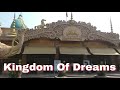 Kingdom Of Dreams || Weekend Special Place in Delhi Ncr || MS Vlogger