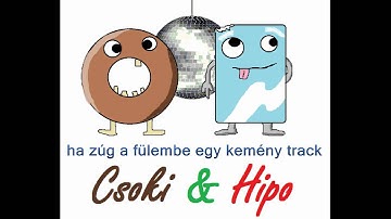 Csoki & Hipo: Jótanácsok mulatozáshoz és párválasztáshoz (#7)