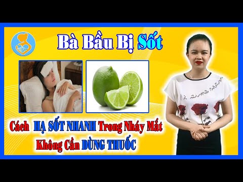 Video: Làm Thế Nào để Hạ Nhiệt độ Khi Mang Thai