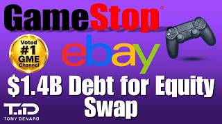 GME Initiates $1.4B Debt for Equity Swap - Let's Discuss WHY - 8/03/2026