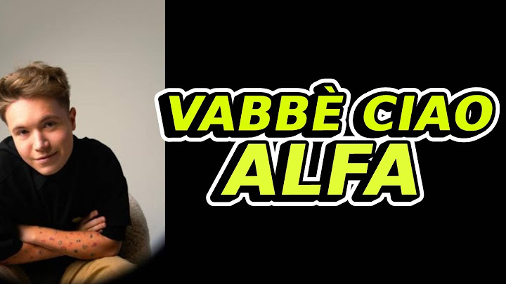 Vabbè Ciao - @Michiamanoalfa | unofficial lyric video