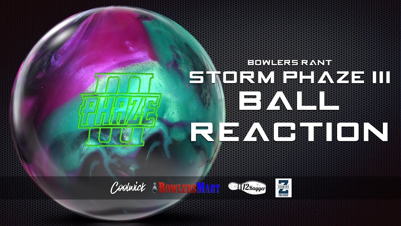 Storm Phaze III Ball Reaction Video Review by Bowlers Rant - BowlersMart