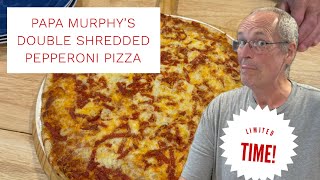 Papa Murphy’s Double Shredded Pepperoni Pizza Taste Test & Review | Limited Time Only!