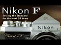 The nikon f  class of 59  setting the standard for the next 30 years
